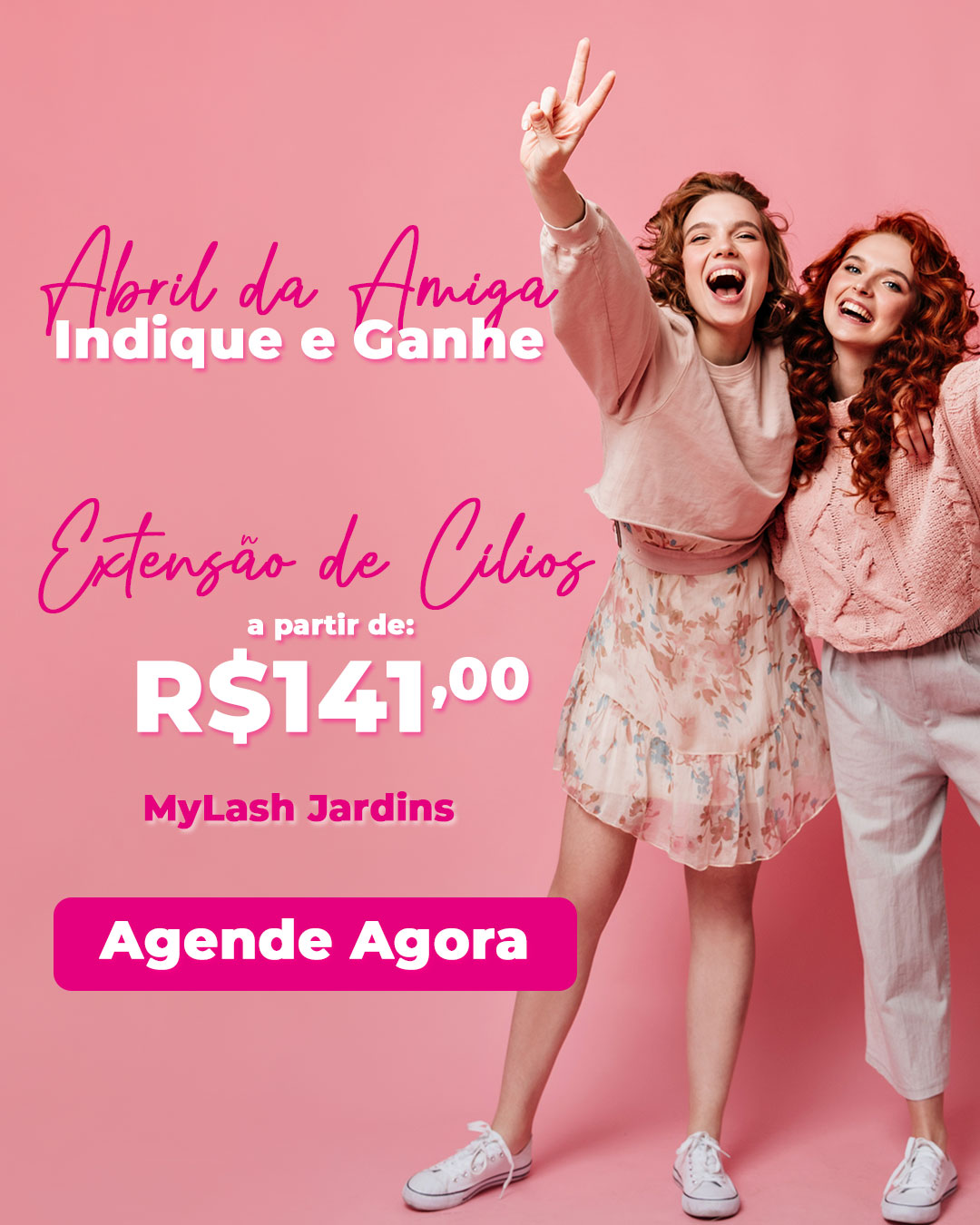 Abril da Amiga na MyLash Jardins